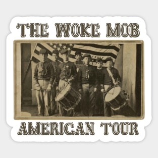The Woke Mob - American Tour Sticker